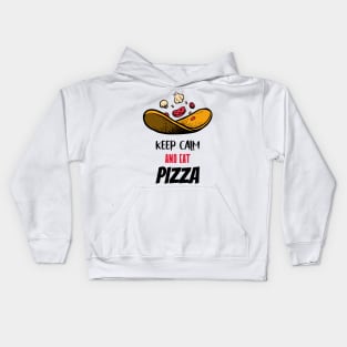 keep calm and eat pizza Kids Hoodie